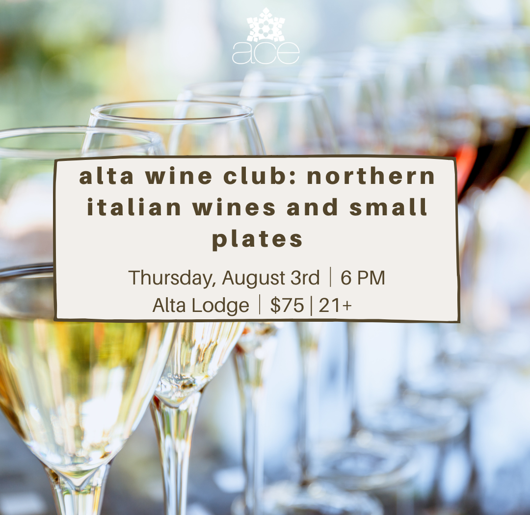 Alta Wine Club: northern italian wines and small plates