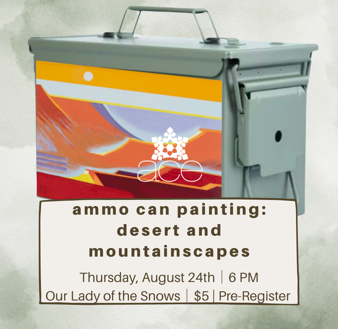Ammo Can Painting: Desert and Mountainscapes