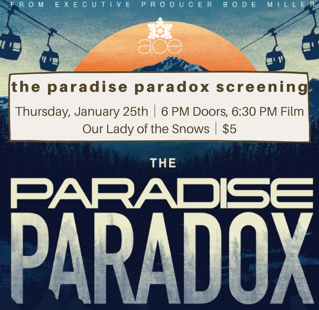 The Paradise Paradox Screening (ACE)