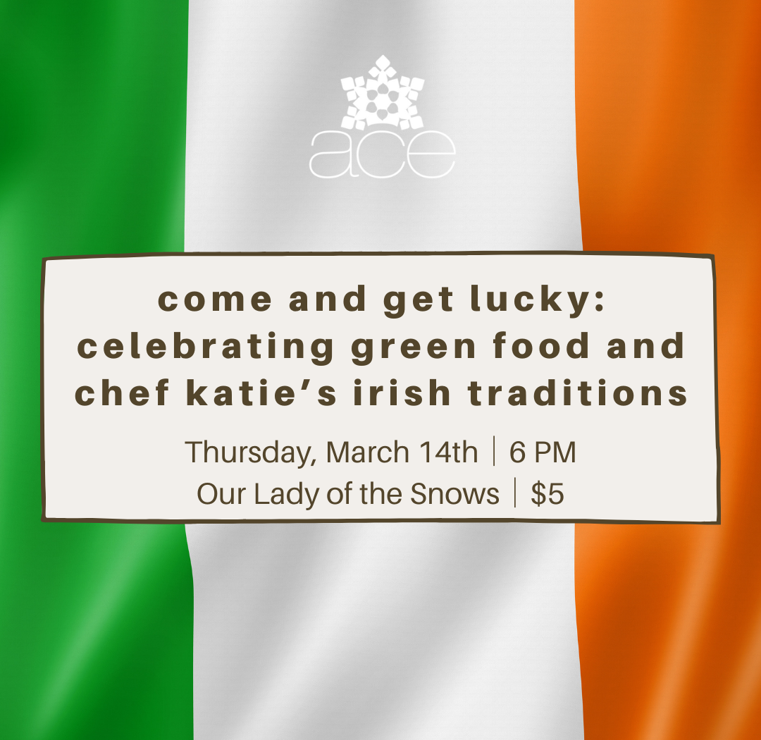 Come and get Lucky: Celebrating Green Food (ACE)